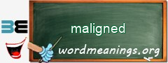WordMeaning blackboard for maligned